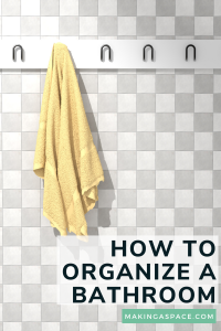 How to Organize Bathroom Products