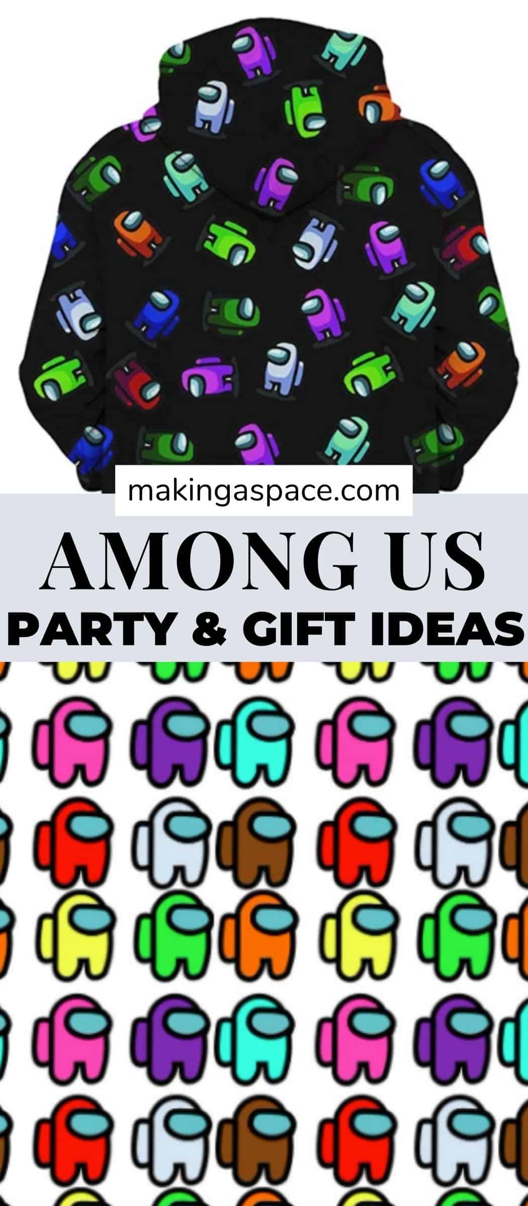 Among Us Party Ideas Gifts Making A Space